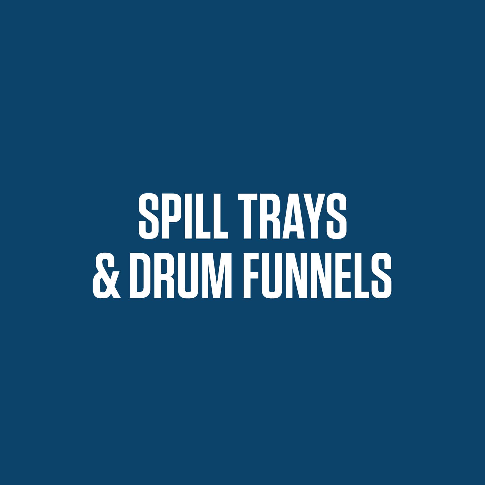 Spill Trays